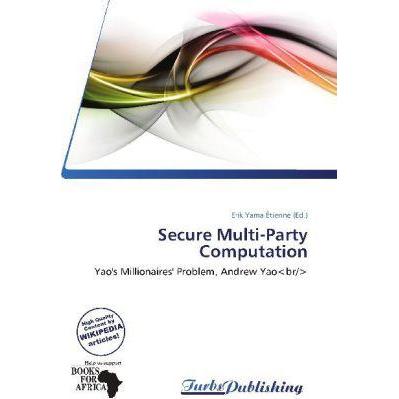 Secure Multi-Party Computation, Fachbücher von Erik Yama Étienne