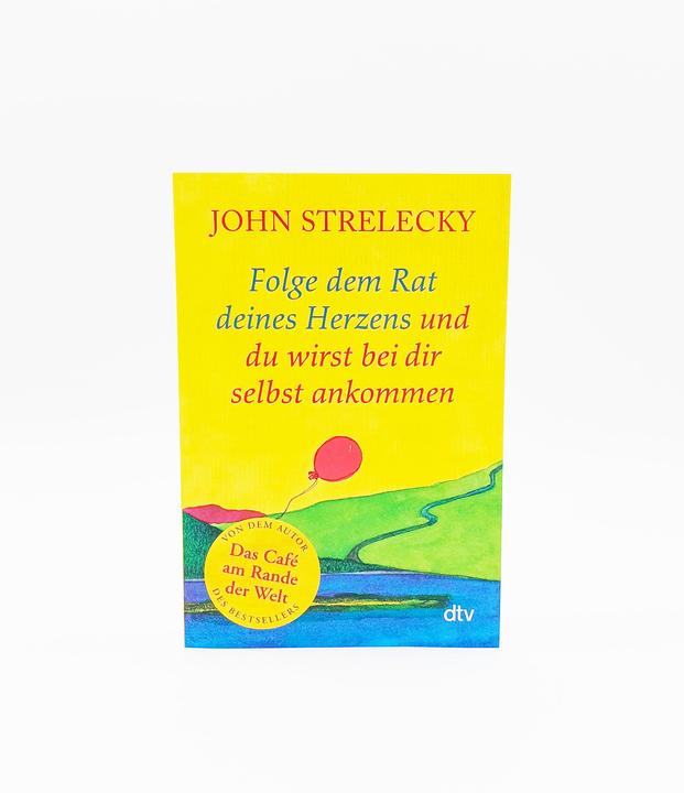 Produktbild Folge dem Rat deines Herzens und du wirst bei dir selbst ankommen (Deutsch, Root Leeb, Bettina Lemke, John Strelecky, 2023)
