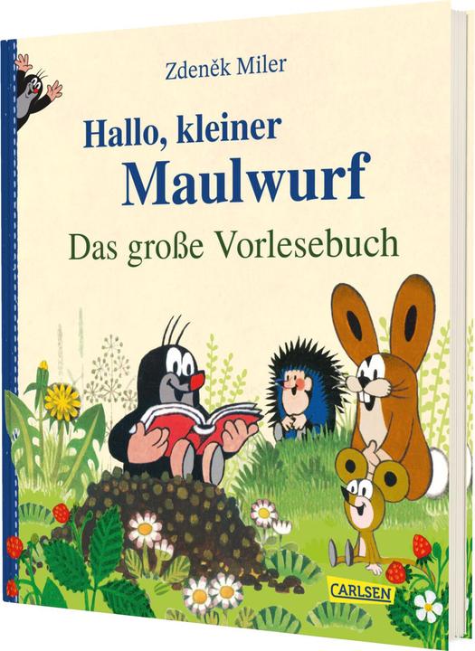 Hallo, kleiner Maulwurf! Das grosse Vorlesebuch (Deutsch, Hanna Sörensen, Zdeněk Miler, 2025)