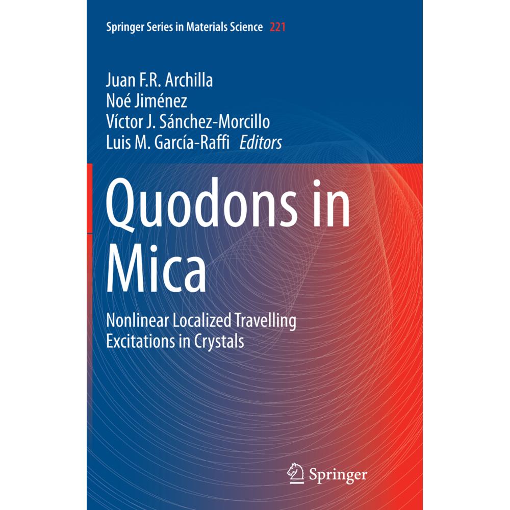 Quodons in Mica, Fachbücher von Luis M. García-Raffi, Juan F. R. Archilla, Noé Jiménez, Victor J. Sánchez-Morcillo