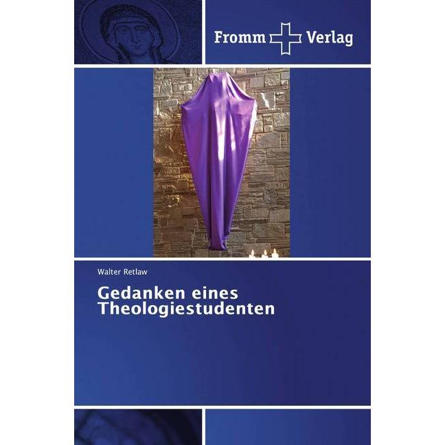 Gedanken eines Theologiestudenten, Fachbücher von Walter Retlaw