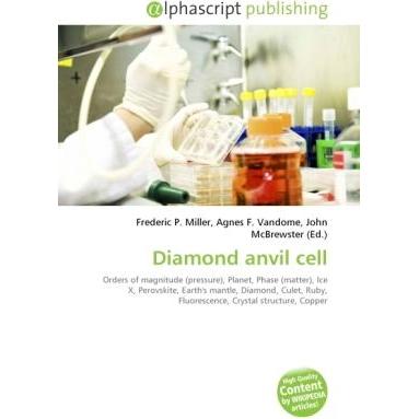 Diamond anvil cell, Fachbücher von Agnes F. Vandome, Frederic P. Miller, John McBrewster