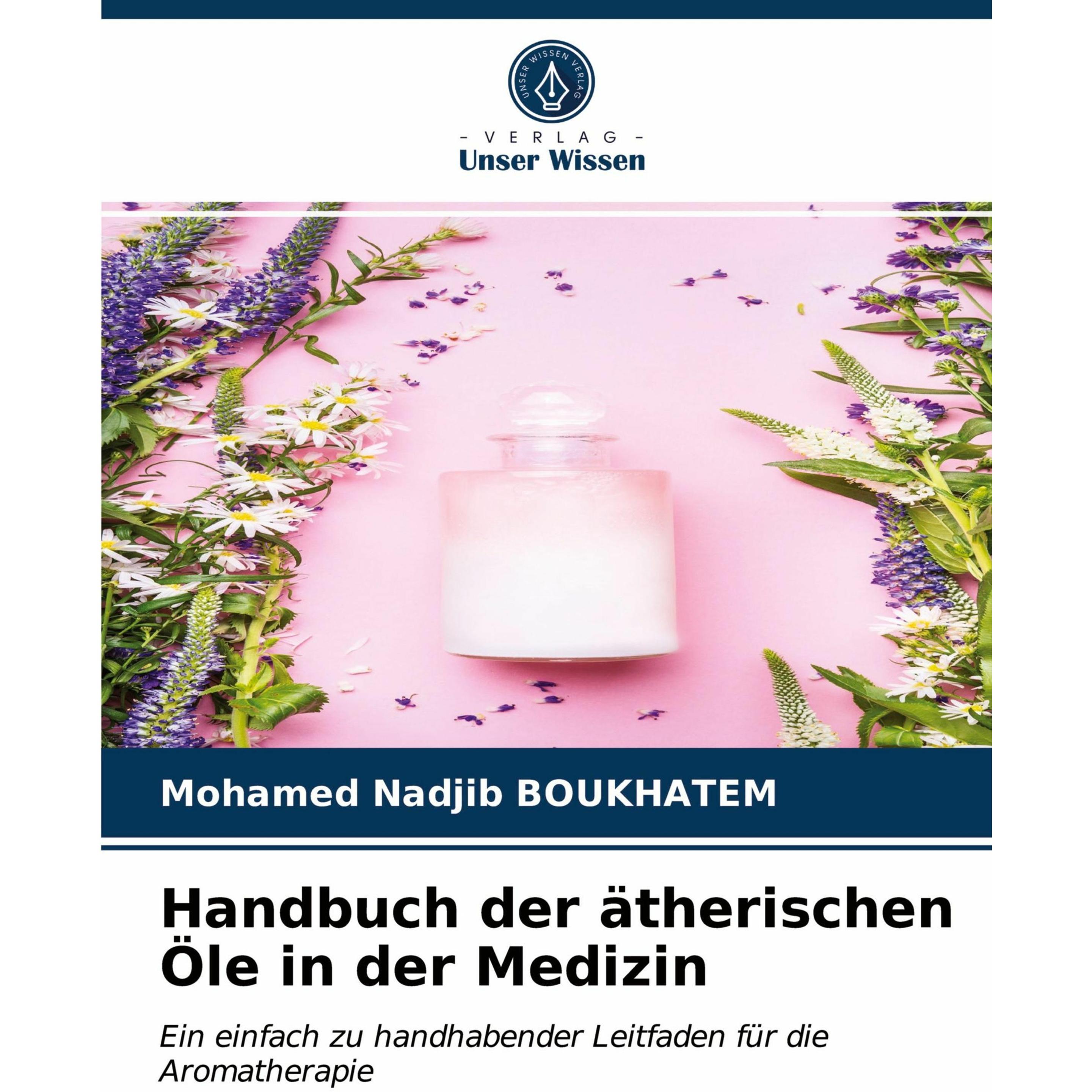 Thumbnail - Handbuch der ätherischen Öle in der Medizin, Fachbücher von Mohamed Nadjib Boukhatem