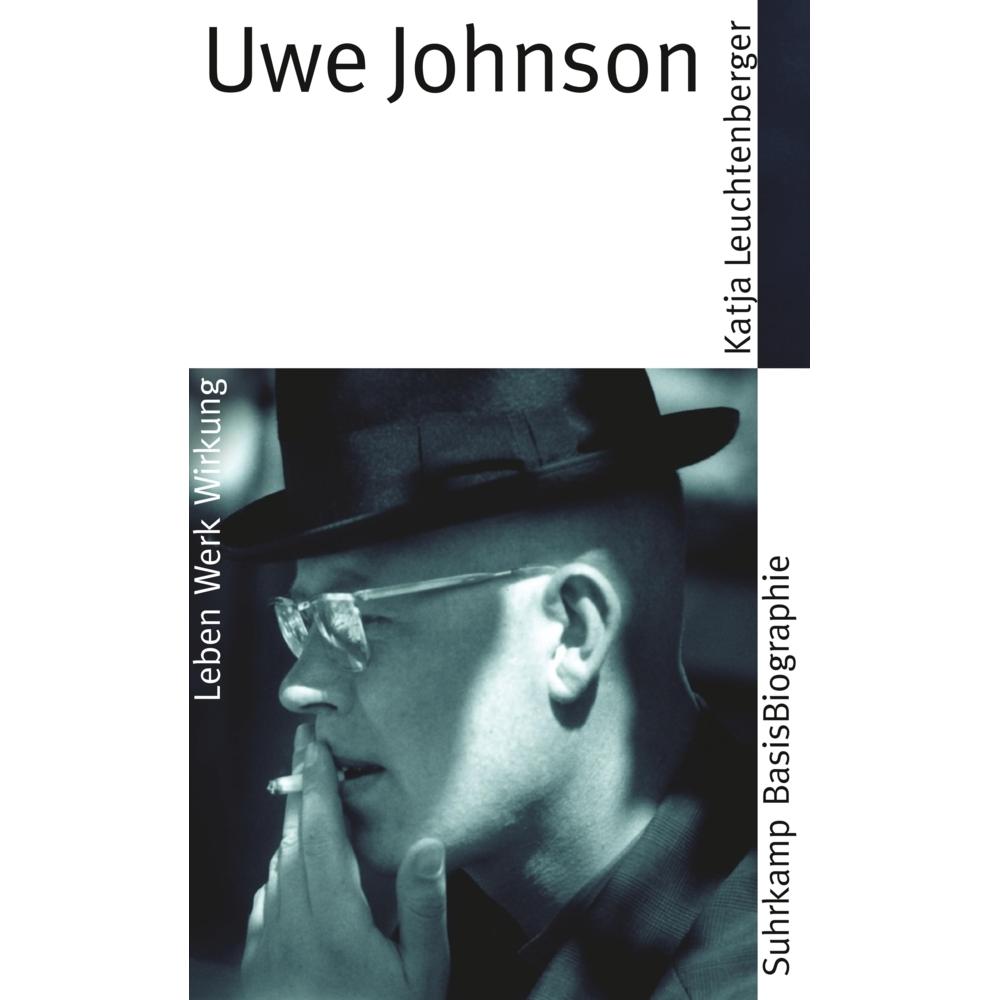 Uwe Johnson, Belletristik von Katja Leuchtenberger