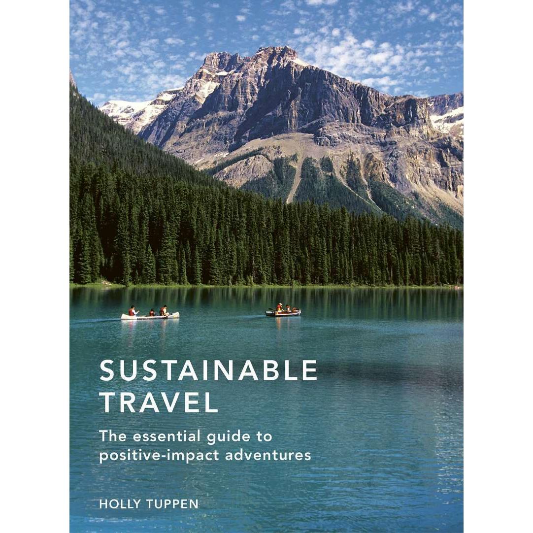 Sustainable Travel, Ratgeber von Holly Tuppen