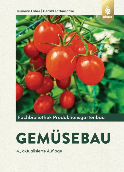 Produktbild Gemüsebau (Deutsch, Hermann Laber, Gerald Lattauschke, 2023)