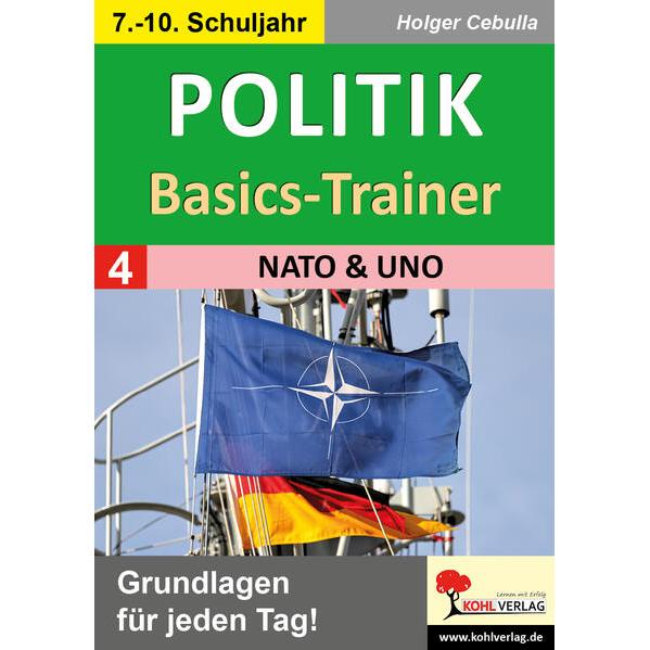 Politik-Basics-Trainer / Band 4: NATO und UNO, Schulbücher