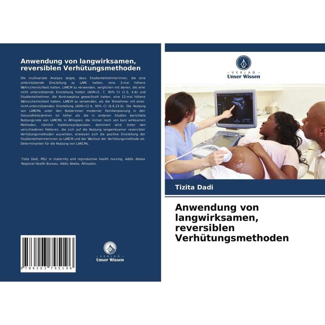 Anwendung von langwirksamen, reversiblen Verhütungsmethoden, Fachbücher von Tizita Dadi