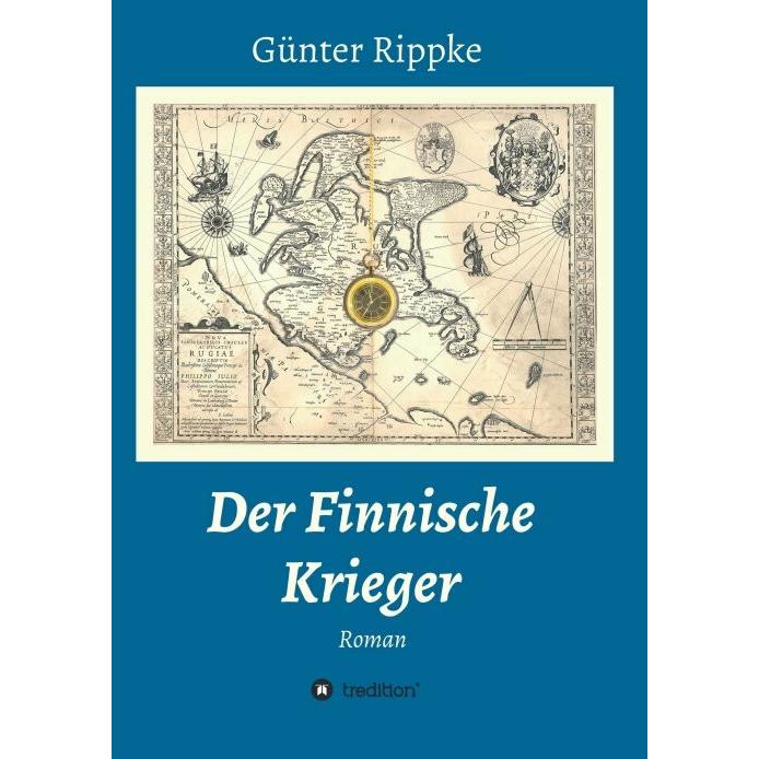 Der Finnische Krieger, Belletristik von Günter Rippke