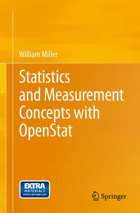 Produktbild Statistics and Measurement Concepts with OpenStat (Englisch, William Miller, 2012)