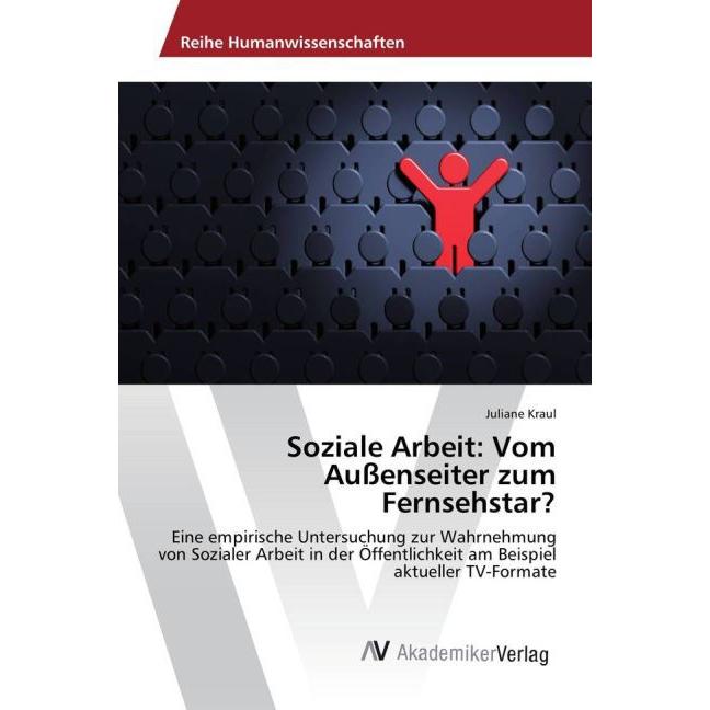 Soziale Arbeit: Vom Aussenseiter zum Fernsehstar?, Fachbücher