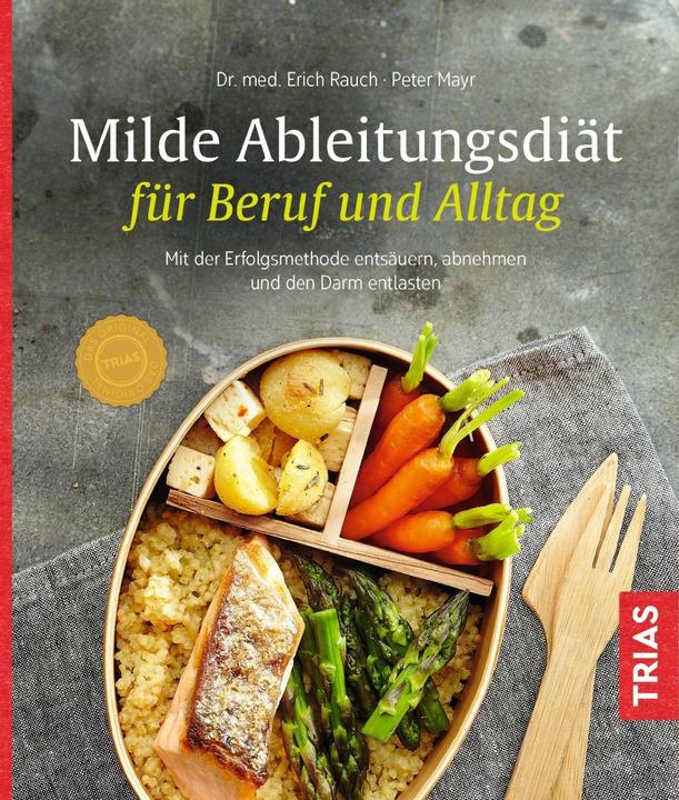 Produktbild Milde Ableitungsdiät für Beruf & Alltag (Deutsch, Peter Mayr, Erich Rauch, 2017)