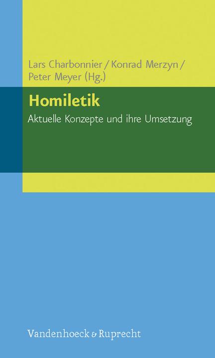 Produktbild Homiletik - Aktuelle Konzepte und ihre Umsetzung (Deutsch, 2012)