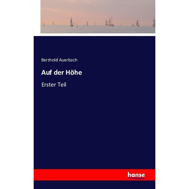 Auf der Höhe, Belletristik von Berthold Auerbach
