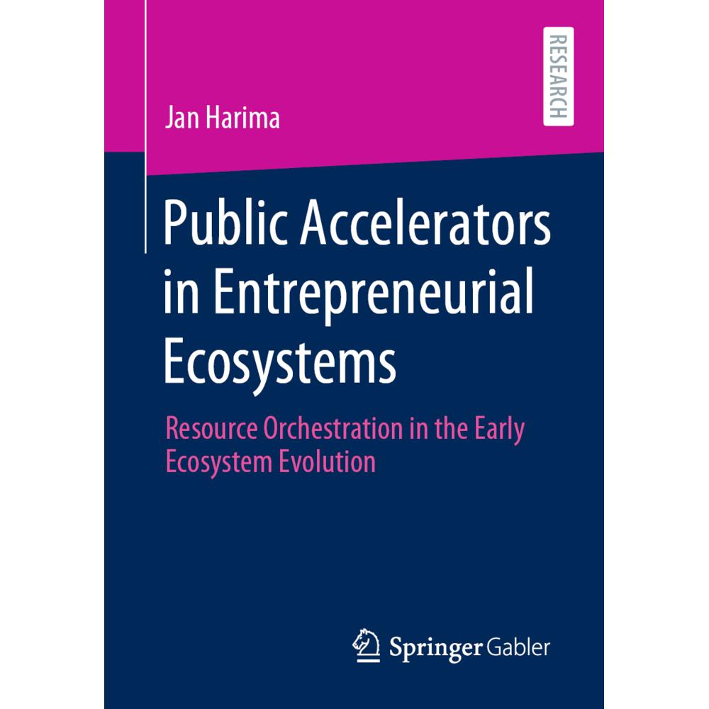 Public Accelerators in Entrepreneurial Ecosystems, Fachbücher von Jan Harima