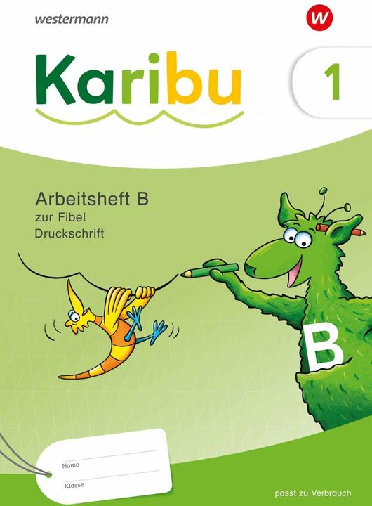 Karibu. Arbeitsheft 1 (B) Druckschrift zur Fibel: Verbrauch (Deutsch, Anna-Katharina/Leinhos, Heike/Merkt, Kathrinua, Lautenschläger, 2024)