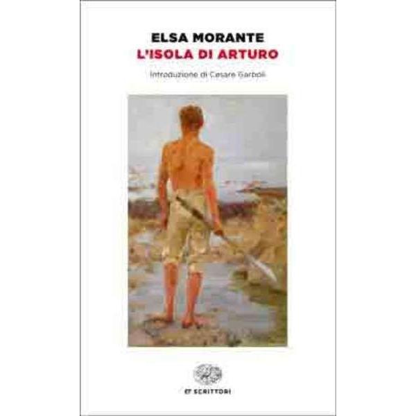 L’isola di Arturo, Belletristik von Elsa Morante