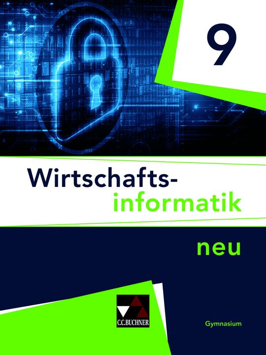 Actual product image Wirtschaftsinformatik - neu / Wirtschaftsinformatik 9 - neu (German, Burkart Ciolek, Johannes Wintermeier, Thomas Behr, Tobias Tyll, 2021)