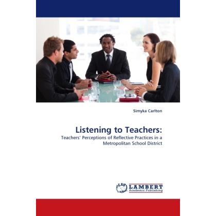 Listening to Teachers:, Fachbücher von Simyka Carlton