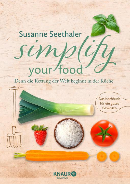 Produktbild Simplify your food (Deutsch, Susanne Seethaler, 2018)