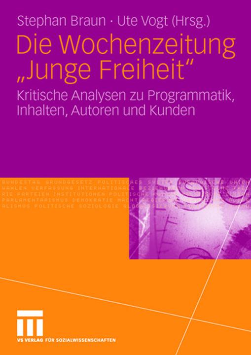 Produktbild Die Wochenzeitung "Junge Freiheit (Deutsch, Stephan Braun, Ute Vogt, 2007)