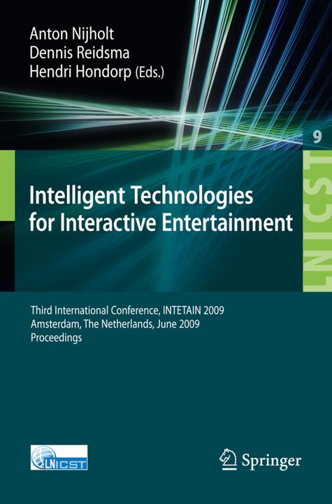 Intelligent Technologies for Interactive Entertainment (Englisch, 2009)