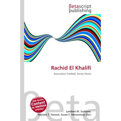 Rachid El Khalifi, Ratgeber von Lambert M. Surhone, Miriam T. Timpledon, Susan F. Marseken