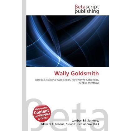 Wally Goldsmith, Ratgeber von Lambert M. Surhone, Mariam T. Tennoe, Susan F. Henssonow