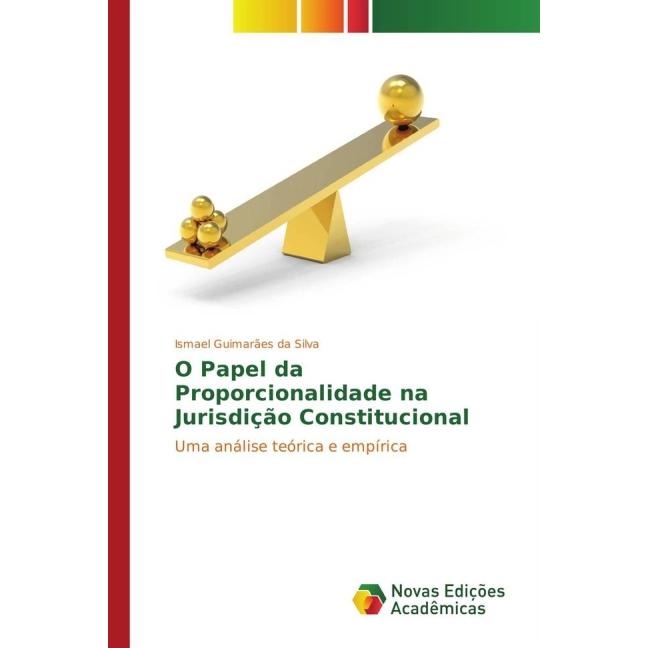 O Papel da Proporcionalidade na Jurisdição Constitucional, Fachbücher