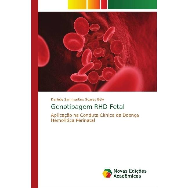 Genotipagem RHD Fetal, Fachbücher von Danielle Sammartino Soares Belo