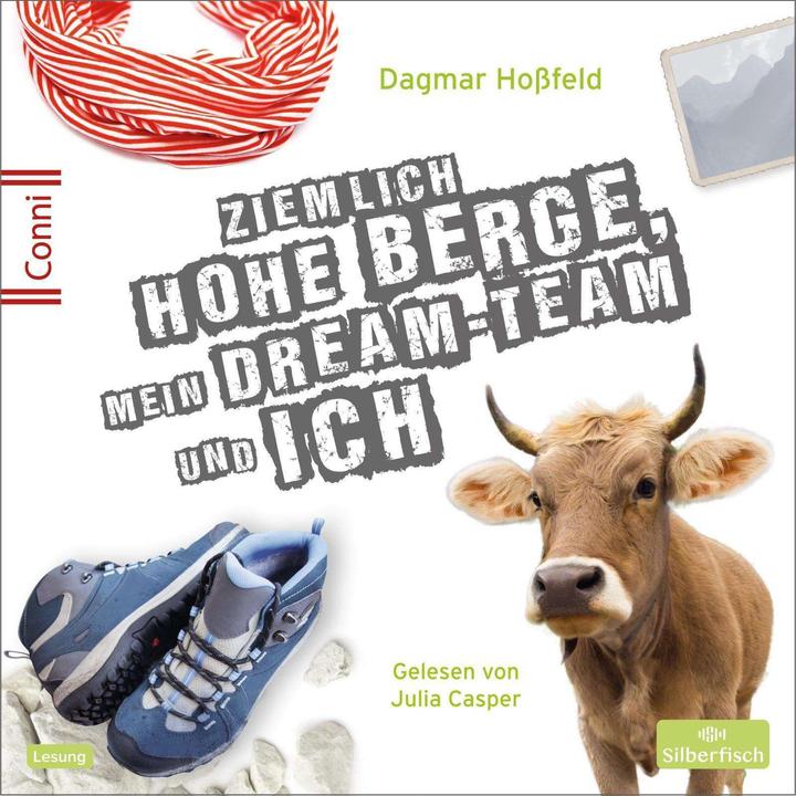 Behoorlijk hoge bergen, mijn droomteam en ik (Julia Casper, Dagmar Hossfeld, Duits)