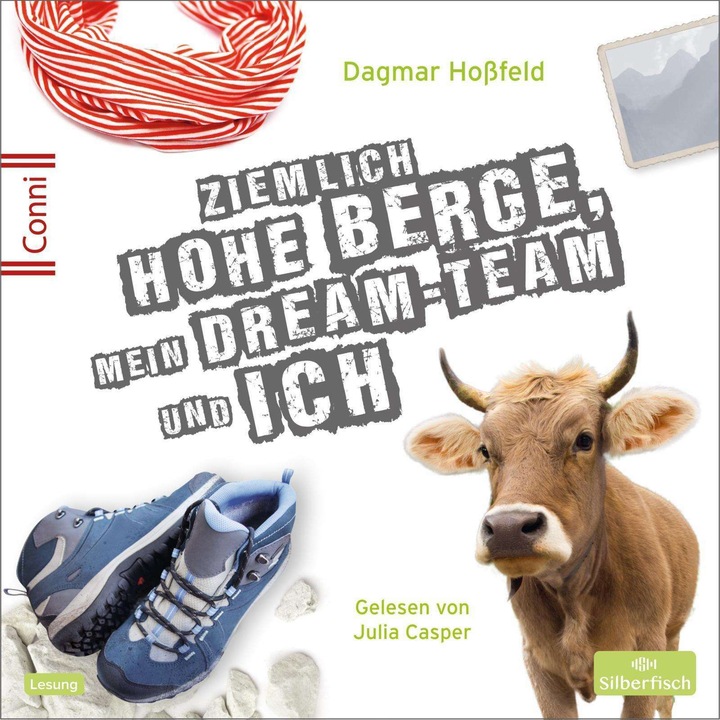 Actual product image Pretty high mountains, my dream team and me (Julia Casper, Dagmar Hossfeld, German)