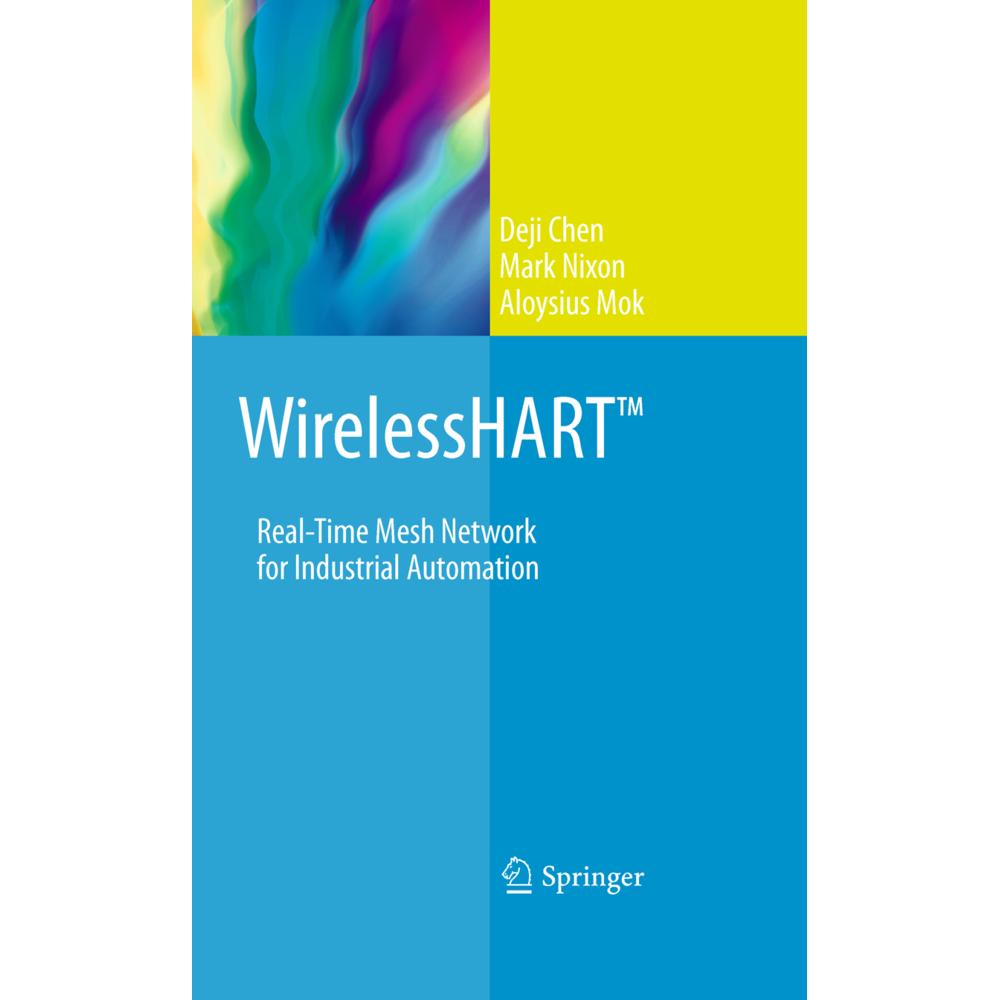 WirelessHART(TM), Fachbücher von Mark Nixon, Deji Chen, Aloysius Mok
