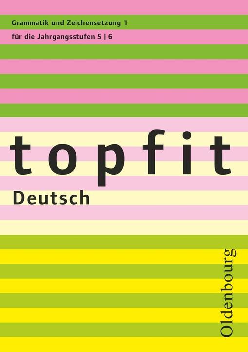 Produktbild topfit Deutsch 1. 5./6. Jahrgangsstufe. Grammatik und Zeichensetzung. Arbeitsheft mit Lösungen (Deutsch, 2006)