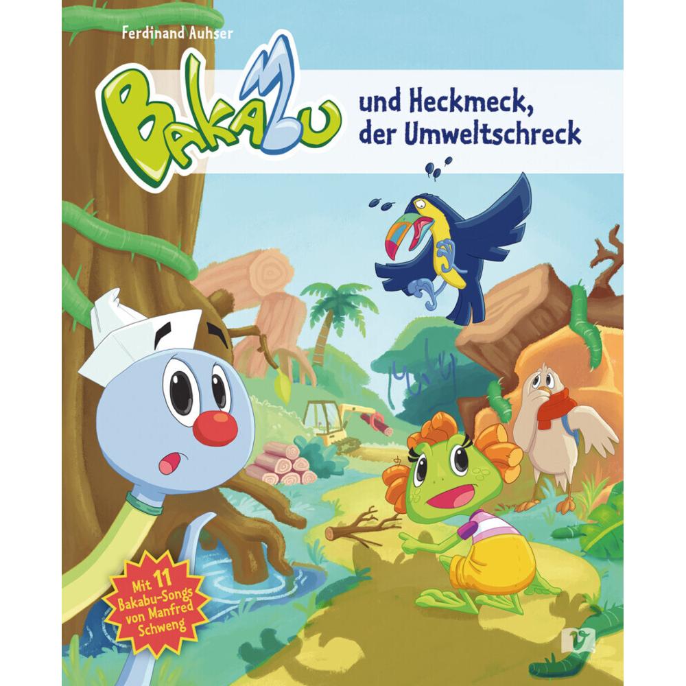 Auhser:Bakabu und Heckmeck, der Umwelts, Kinderbücher von Ferdinand Auhser, Manfred Schweng