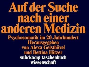 Produktbild Auf der Suche nach einer anderen Medizin (Deutsch, Alexa Geisthövel, Bettina Hitzer, 2019)
