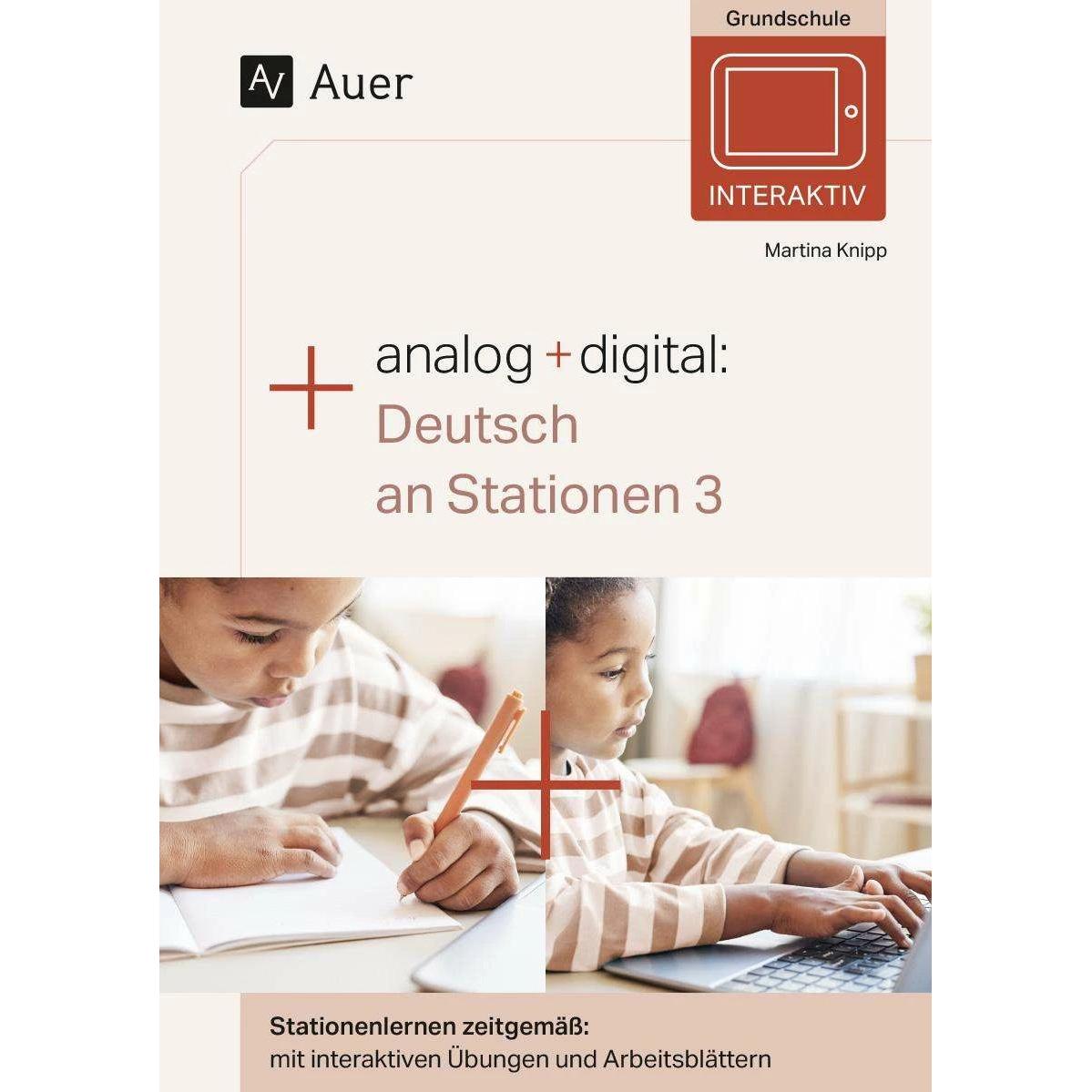 Analog + digital: Deutsch an Stationen 3, Schulbücher von Martina Knipp