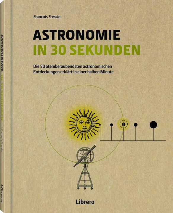Actual product image Librero Astronomie in 30 Sekunden (German, Fressin François, 2024)