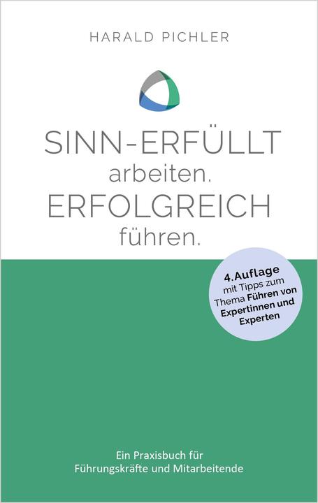 Actual product image Sinn-erfüllt arbeiten. Erfolgreich führen. (German, Harald Pichler, 2023)