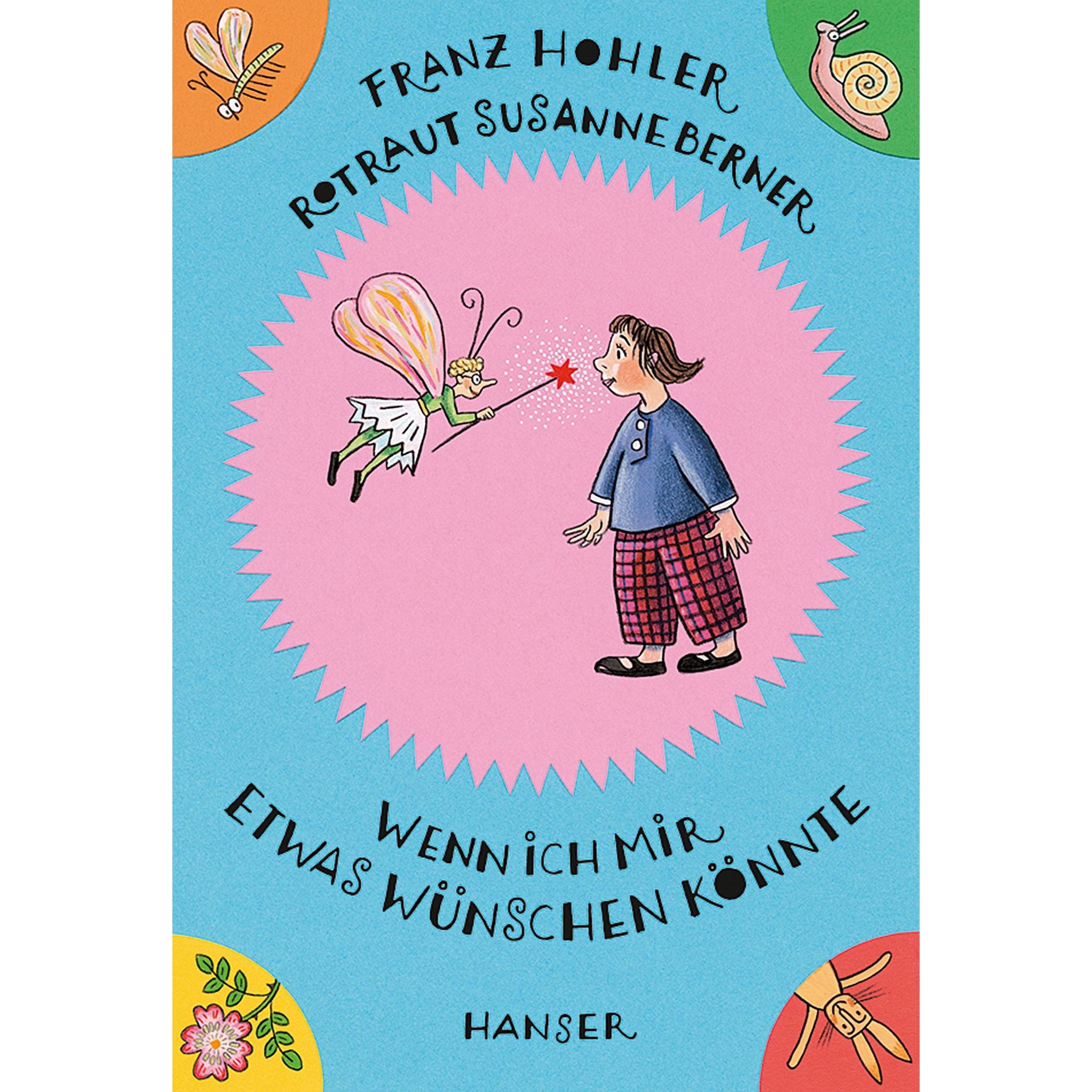 Wenn ich mir etwas wünschen könnte, Kinderbücher von Franz Hohler, Rotraut Susanne Berner