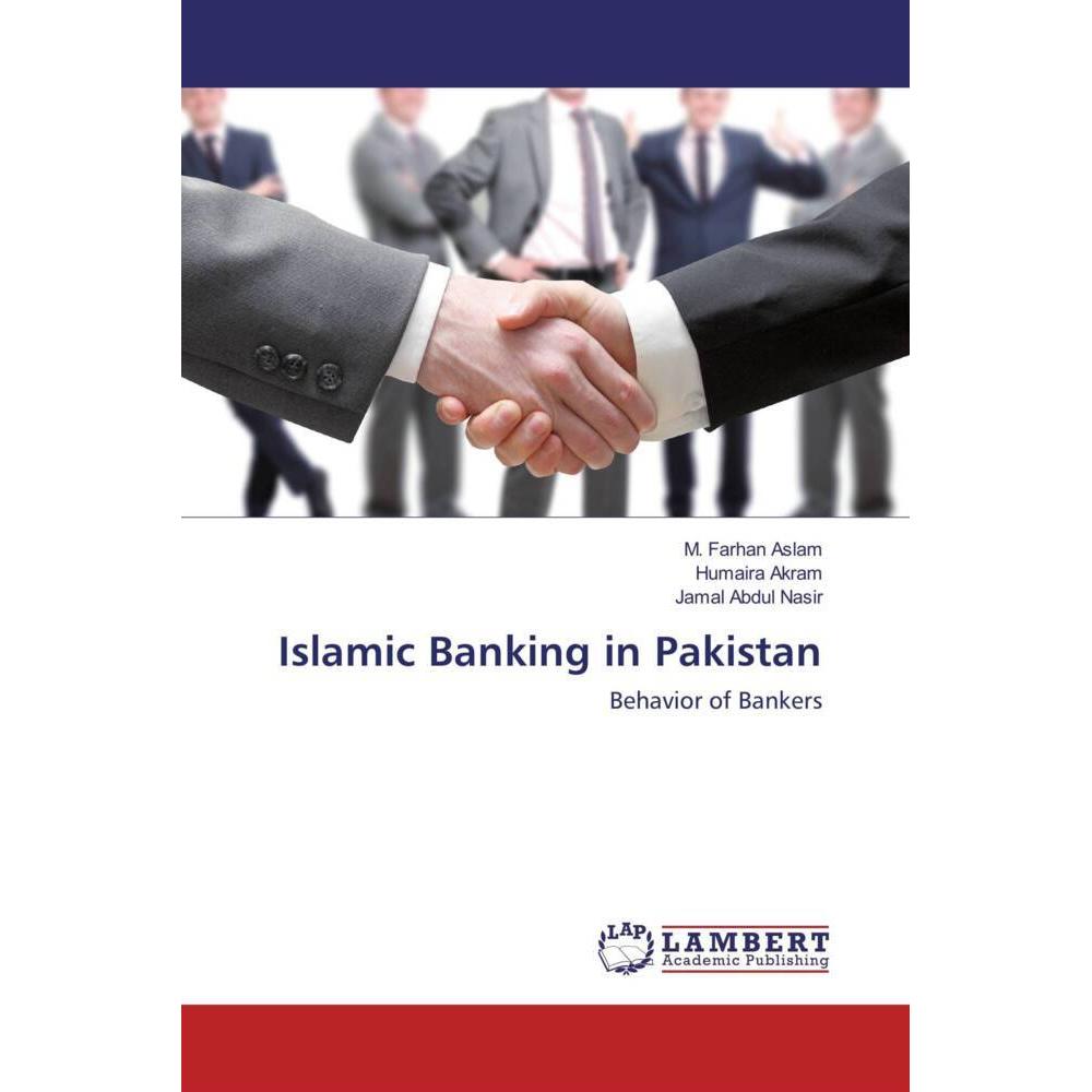 Islamic Banking in Pakistan, Fachbücher von M. Farhan Aslam, Jamal Abdul Nasir, Humaira Akram