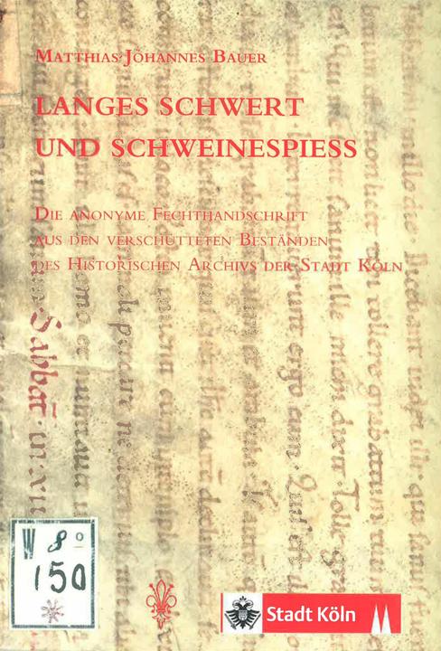 Produktbild Langes Schwert und Schweinespiess (Deutsch, Matthias Johannes Bauer, 2009)