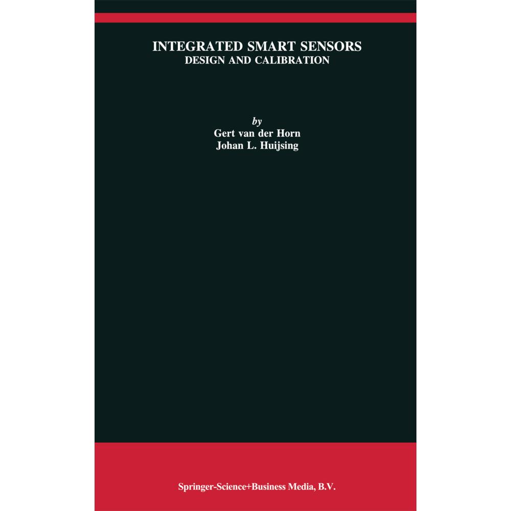 Integrated Smart Sensors, Fachbücher von Johan H. Huijsing, Gert van der Horn
