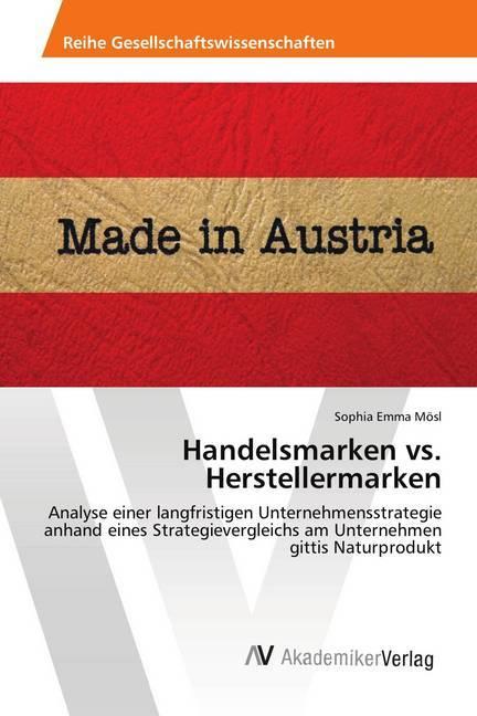 Image du produit Handelsmarken vs. Herstellermarken (Allemand, Sophia Emma Mösl, 2019)