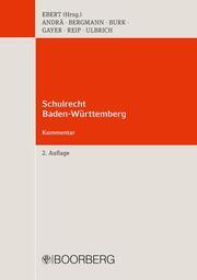 Produktbild Schulrecht Baden-Württemberg (Deutsch, Bernhard Gayer, Carmen Bock, Maria Bergmann, Sabine Andrä, Stephan Burk, 2017)