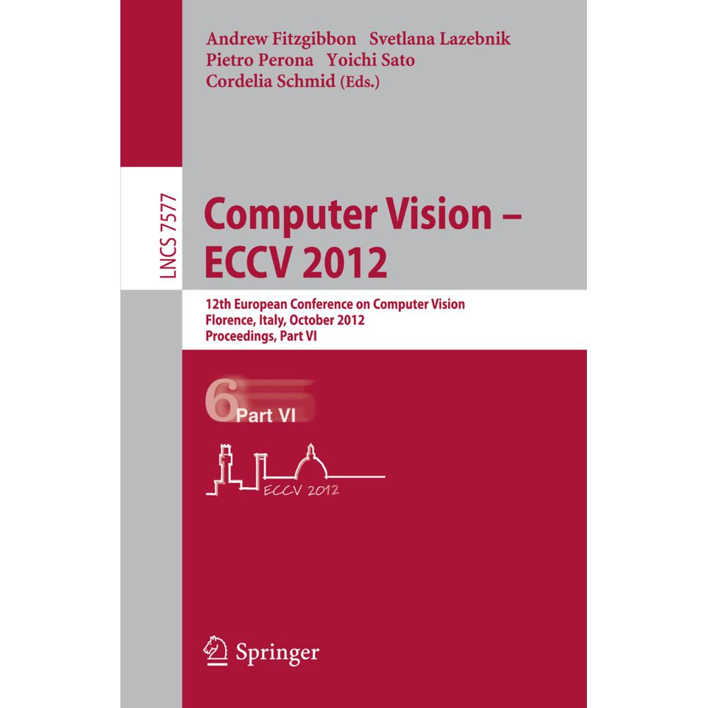 Computer Vision - ECCV 2012, Fachbücher von Yoichi Sato, Andrew Fitz-Gibbon, Cordelia Schmid, Pietro Perona, Svetlana La...