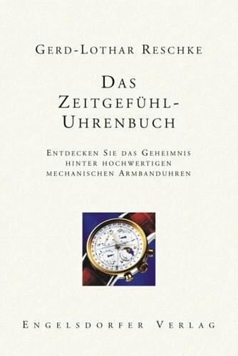 Produktbild Das Zeitgefühl - Uhrenbuch (Deutsch, Gerd-Lothar Reschke, 2005)
