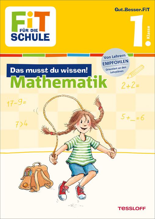 Produktbild Tessloff Fit für die Schule: Das musst du wissen! Mathematik 1. Klasse (Deutsch, Kirstin Gramowski)