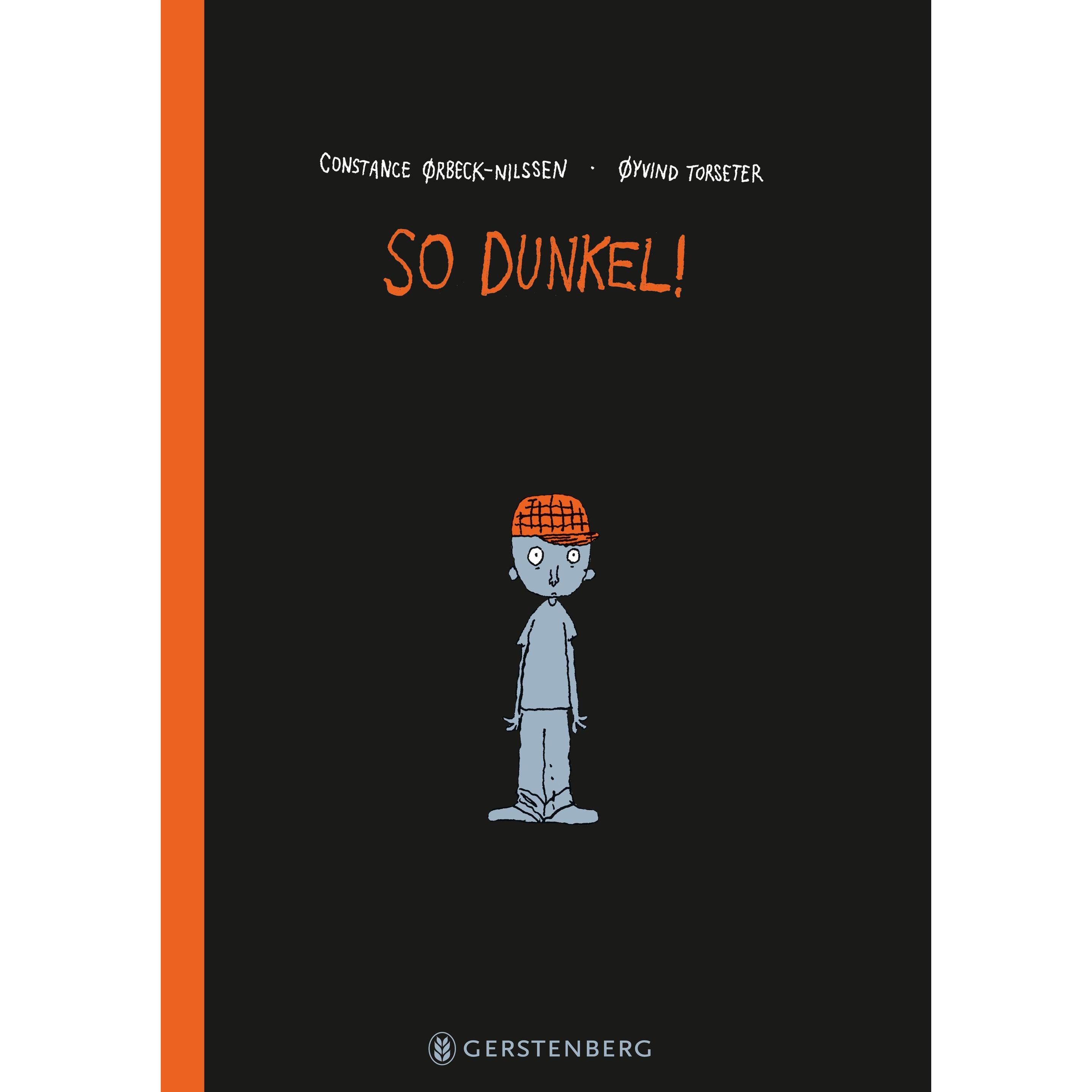 So dunkel!, Libro per bambini di Constance Ørbeck-Nilssen, Maike Dörries, Øyvind Torseter