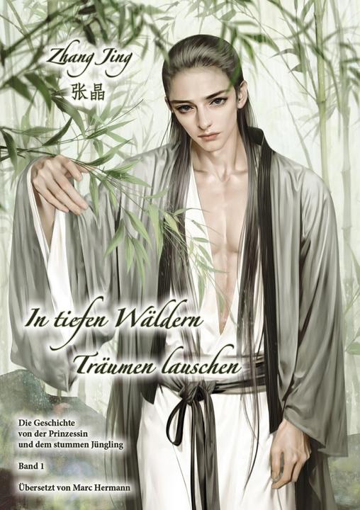 Produktbild In tiefen Bergen Träumen lauschen - Band 1 (Deutsch, Jing Zhang, 2018)